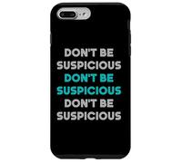 Funny Cute Don't Be Suspicious Famous Social Media Bleu Coque pour iPhone 7 Plus/8 Plus