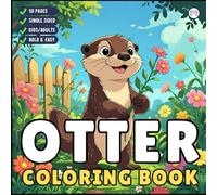 Funny Cute Kawaii Sea Otter Animal Coloring Book Gift for Adults Men Women Kids Boys Girls Teens 50 Pages Single Sided Stress Relief Otter Lover ... Easy Otter Animal Coloring Sheet for Children