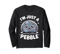Funny Cute Saying I Am Just A Pebble Kawaii Rock Femmes Hommes Manche Longue