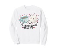 Funny Cute Valentine's You are The Sugar to My Tea Sweatshirt