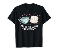 Funny Cute Valentine's You are The Sugar to My Tea T-Shirt