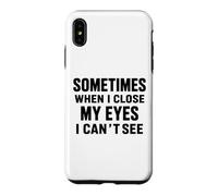 Funny Dad Joke Sometimes When I Close My Eyes I Can't See Coque pour iPhone XS Max