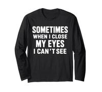 Funny Dad Joke Sometimes When I Close My Eyes I Can't See Manche Longue