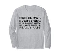 Funny Dad Knows Everything Fête des pères Papa Anniversaire Manche Longue