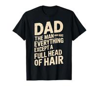 Funny Dad The Man Without A Full Head of Hair Design T-Shirt
