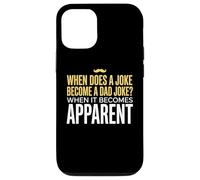 Funny Daddy Puns : Quand est-ce qu'une Blague Devient Une Blague de Papa ? Coque pour iPhone 12/12 Pro