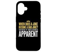 Funny Daddy Puns : Quand est-ce qu'une Blague Devient Une Blague de Papa ? Coque pour iPhone 16