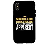 Funny Daddy Puns : Quand est-ce qu'une Blague Devient Une Blague de Papa ? Coque pour iPhone X/XS
