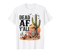 Funny Dead AF Y'all Cowboy Squelette Western Texas Cactus T-Shirt