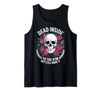 Funny Dead Inside to The Gym Saying Workout Humour Femmes Hommes Débardeur