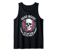 Funny Dead Inside to The Gym Saying Workout Humour Femmes Hommes Débardeur