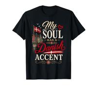 Funny Denmark Humor Dane Joke My Soul Danish Accent T-Shirt