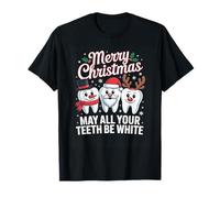 Funny Dentist Christmas May All Your Teeth Be White Winter T-Shirt