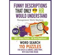 Funny descriptions that only hr would understand word search - book 3: HR Humor, Office Vocabulary & Corporate One-Liner Word Searches 110 Large-Print ... puzzles• No Repeated Words • Solutions inside