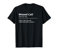 Funny Dictionary Definition Missed Call T-Shirt