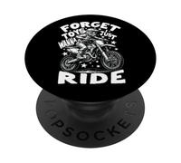 Funny Dirt Bike Forget Toys Just Wanna Ride Motocross Rider PopSockets PopGrip Adhésif