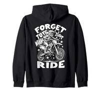 Funny Dirt Bike Forget Toys Just Wanna Ride Motocross Rider Sweat à Capuche