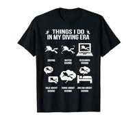 Funny Diving Things I Do In My Diving Era Funny Scuba Diver T-Shirt