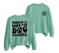 Funny Dog Groomer Sweatshirt, Dog Grooming Shirt,Pet Groomer Pullover, Women Crew Neck Dog Paw Graphic Top