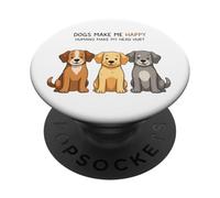 Funny Dogs Make Me Happy Citations Human Make My Head Hurt PopSockets PopGrip Adhésif