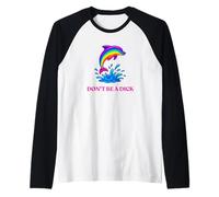 Funny Don't Be A Dick Dauphin coloré des années 90 Manche Raglan
