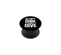 Funny Don't Dink and Dive Saying Pickleball Player PopSockets PopGrip Adhésif