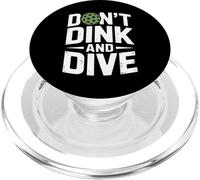 Funny Don't Dink and Dive Saying Pickleball Player PopSockets PopGrip pour MagSafe