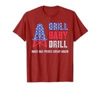 Funny DRILL BABY fait de l'Amérique un soutien pétrolier bon marché T-Shirt