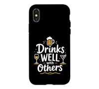Funny Drinking Quote Party Drinks Well with Others Coque pour iPhone X/XS