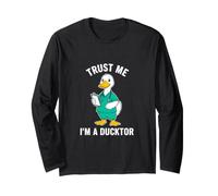 Funny Duck Doctor Dit « Faites-Moi Confiance à Ducktor » Manche Longue