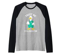 Funny Duck Doctor Dit « Faites-Moi Confiance à Ducktor » Manche Raglan