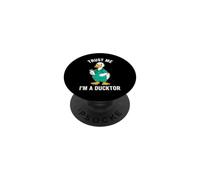 Funny Duck Doctor Dit « Faites-Moi Confiance à Ducktor » PopSockets PopGrip Adhésif