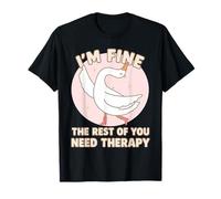 Funny Duck, Je Vais Bien, Le Reste d'entre Vous a Besoin d'une thérapie T-Shirt