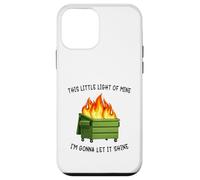 Funny Dumpster Fire Meme Light of Mine Let it Shine Humor Coque pour iPhone 12 Mini