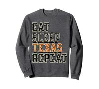 Funny Eat Sleep Texas Repeat, Great State of Texas Souvenir Sweatshirt