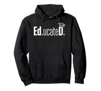 Funny Ed.D. EDD Ed.ucateD. Doctoral Graduate Student Sweat à Capuche