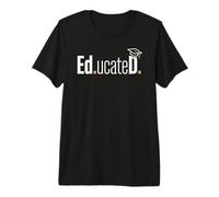 Funny Ed.D. EDD Ed.ucateD. Doctoral Graduate Student T-Shirt Haut de Gamme
