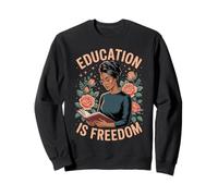Funny Education is Freedom Saying Floral Reader Black Women Sweatshirt