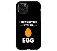 Funny Egg Quote Life is Better with an Egg Coque pour iPhone 11 Pro