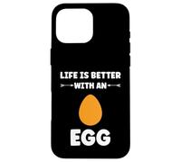 Funny Egg Quote Life is Better with an Egg Coque pour iPhone 16 Pro Max