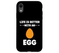 Funny Egg Quote Life is Better with an Egg Coque pour iPhone XR