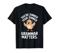 Funny English Grammar Matters Chicken Ponctuation Save Life T-Shirt