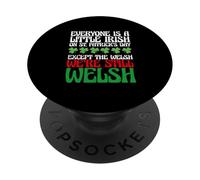 Funny Everyone is A Little Irish on St Patrick's Day Welsh PopSockets PopGrip Adhésif