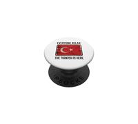 Funny Everyone Relax The Turkish is Here Drapeau de la Turquie Citations PopSockets PopGrip Adhésif