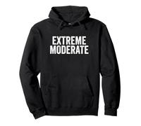 Funny Extreme Moderate Liberal Conservative Politics Design Sweat à Capuche