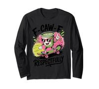 Funny F Caw F Respectfully Coffee Cup Skateboard Blague Manche Longue