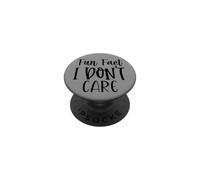 Funny Fact I Don't Care Sarcastic Humour Attitude Citation PopSockets PopGrip Adhésif