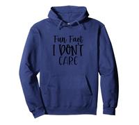 Funny Fact I Don't Care Sarcastic Humour Attitude Citation Sweat à Capuche
