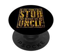 Funny Family Matching Think Im Stud Meet My Uncle Vintage PopSockets PopGrip Adhésif