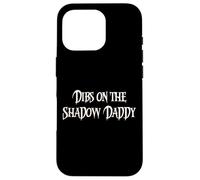Funny Fantasy Romantasy Book Club Dibs on The Shadow Daddy Coque pour iPhone 16 Pro